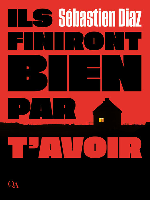 Title details for Ils finiront bien par t'avoir by Sébastien Diaz - Available